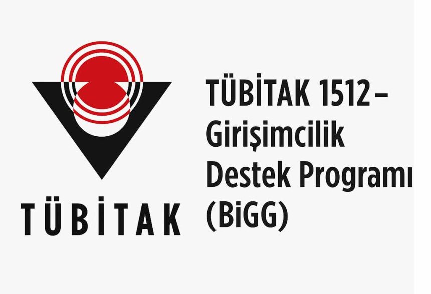 TÜBİTAK 1512 (BİGG) Desteği