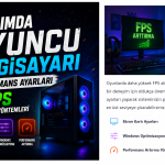 Oyuncu bilgisayarı performans ayarları ve FPS arttırma yöntemlerini gösteren görsel